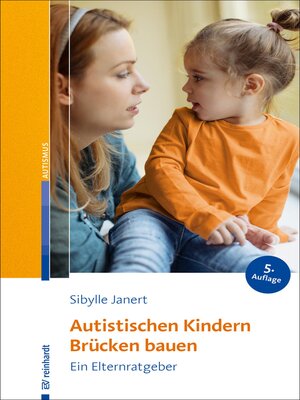 cover image of Autistischen Kindern Brücken bauen